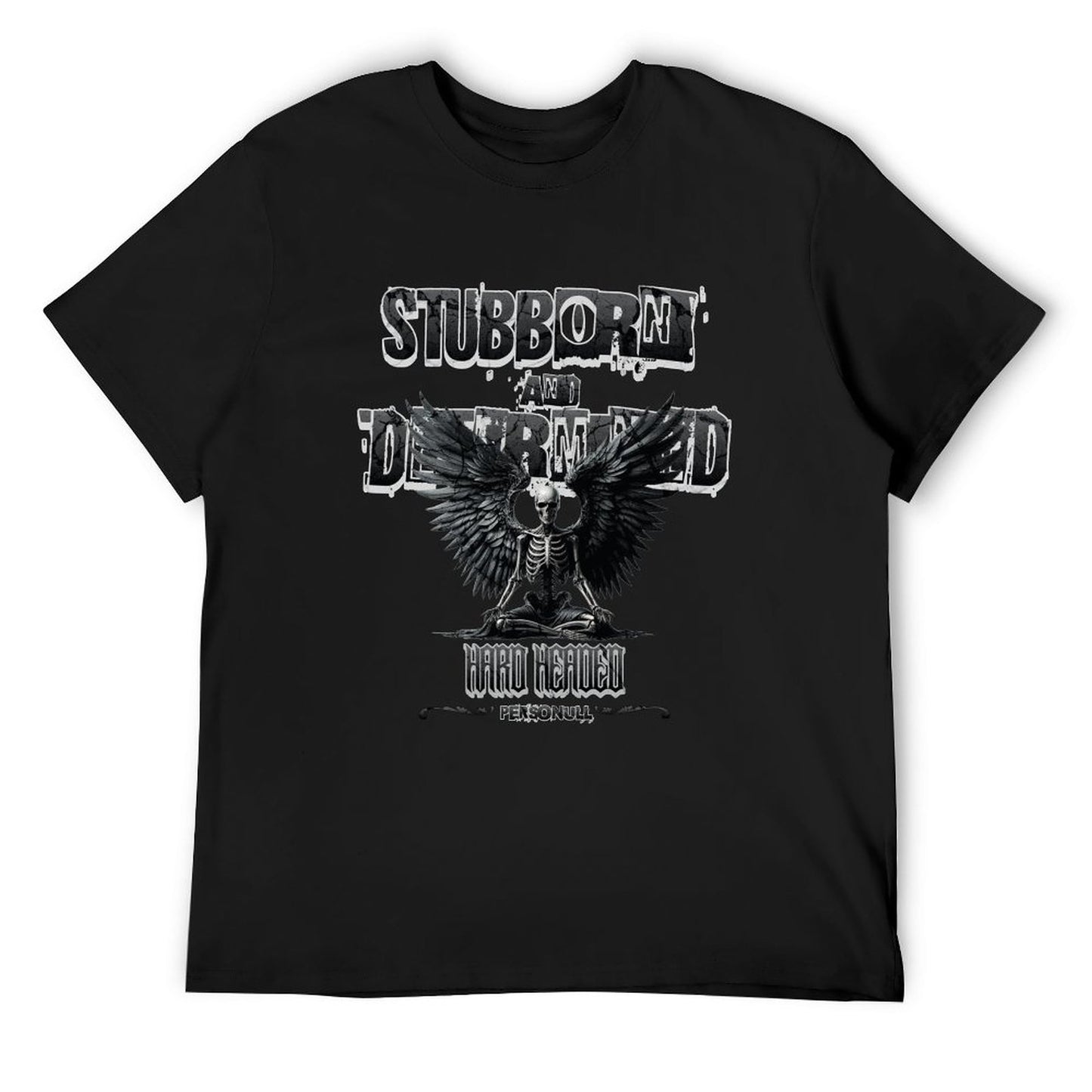 Stubborn T-Shirt