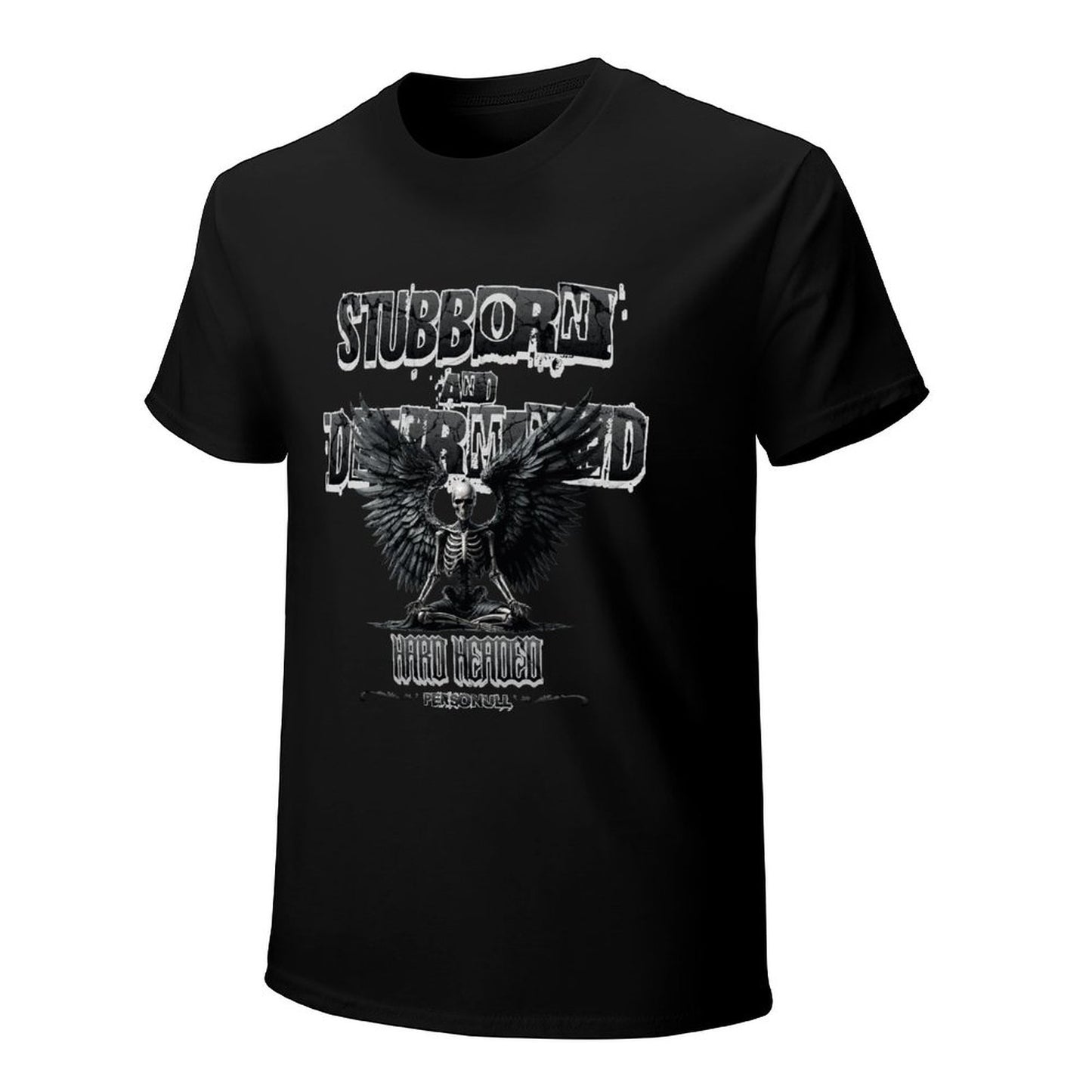 Stubborn T-Shirt