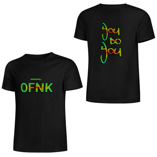 You Do You OFNK Shirt